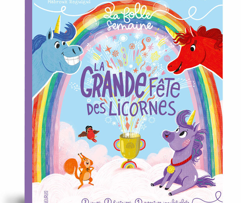 la Grande fête des licornes